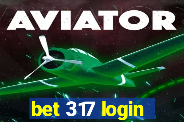 bet 317 login